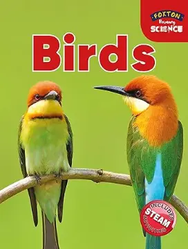 Foxton Primary Science: Birds (Key Stage 1 Science)