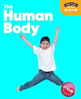 Foxton Primary Science: The Human Body (Key Stage 1 Science)