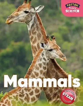 Foxton Primary Science: Mammals (Key Stage 1 Science)