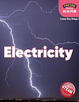 Foxton Primary Science: Electricity (Lower KS2 Science)