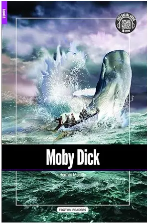 Moby Dick - Foxton Reader Level-2 (600 Headwords A2/B1) with free online AUDIO