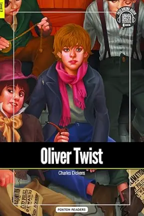 Oliver Twist - Foxton Reader Level-3 (900 Headwords B1) with free online AUDIO