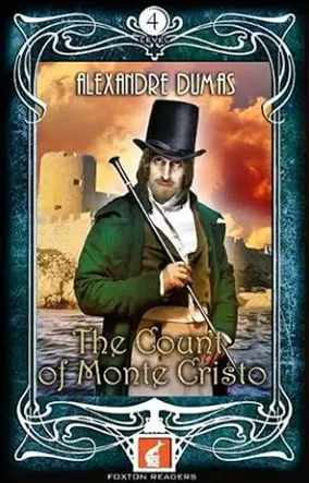 The Count of Monte Cristo - Foxton Readers Level 4 - 1300 Headwords (B1/B2) Graded ELT / ESL / EAL Readers