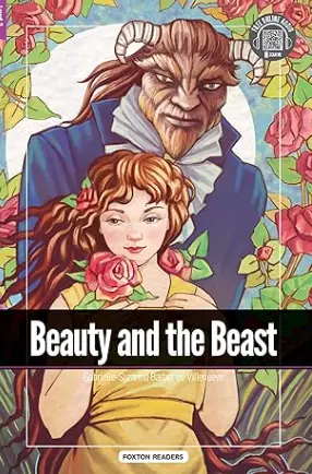 Beauty and the Beast - Foxton Reader Level-2 (600 Headwords A2/B1) with free online AUDIO