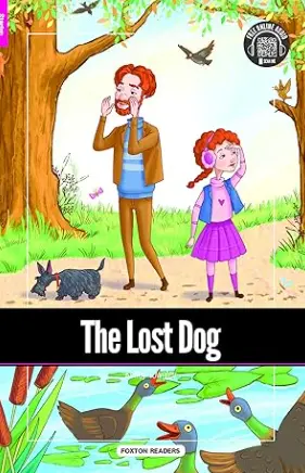 The Lost Dog - Foxton Reader Starter Level (300 Headwords A1) with free online AUDIO