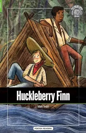 Huckleberry Finn - Foxton Reader Level-1 (400 Headwords A1/A2) with free online AUDIO