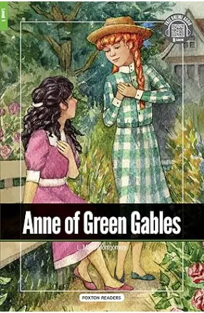 Anne of Green Gables - Foxton Reader Level-1 (400 Headwords A1/A2) with free online AUDIO